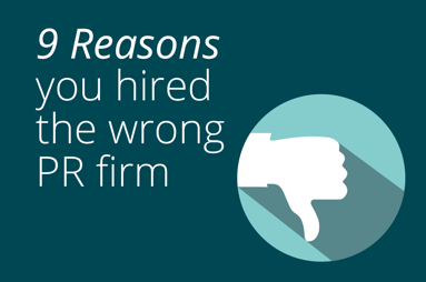 9ReasonsWrongPRFirm